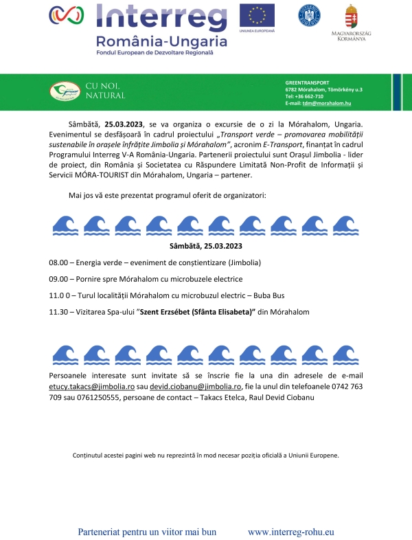 Sâmbătă, 25.03.2023, se va organiza o excursie de o zi la Mórahalom, Ungaria.